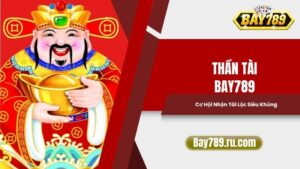 Thần Tài Bay789: Cơ Hội Nhận Tài Lộc Siêu Khủng